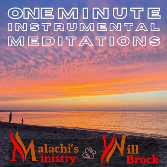 One Minute Instrumental Meditations by Will Brock