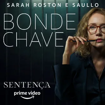 Bonde Chave (Da Série Original Amazon Sentença) by Sarah Roston