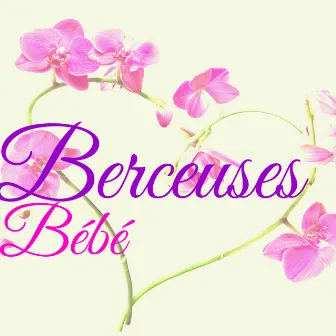 Berceuses pour Bébé – Musique Relaxante pour Allaitement Tranquille et Somme Serein pour votre Bébé by Children's Lullabies