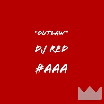 Outlaw by Dj Red