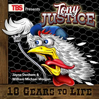 18 Gears to Life by Tony Justice