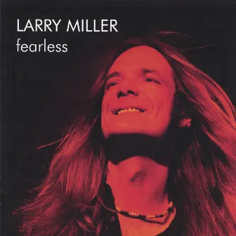 Fearless by Larry Miller