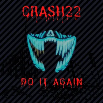 Do It Again by Crash22