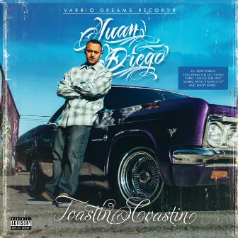 Toastin' & Coastin' by Juan Diego