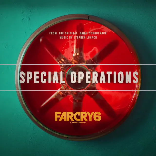 Far Cry 6 : Special Operations (From the Far Cry 6 Original Game Soundtrack)