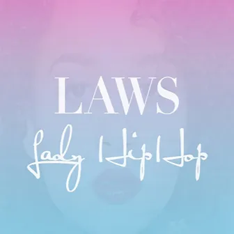 Lady Hip-Hop by Laws