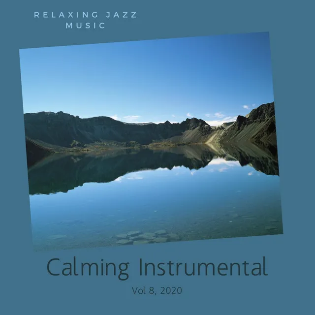 Relaxing Jazz Music, Vol 8