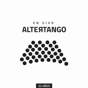 En Vivo: 20 Años by Altertango