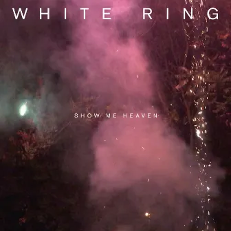 I Need a Way by White Ring