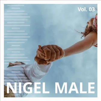 Nigel Male, Vol. 3 by Nigel Male