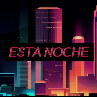 ESTA NOCHE by Joel medina