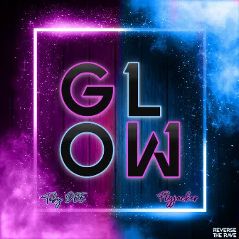 Glow by Flyjacker