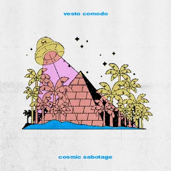 Cosmic Sabotage by vesto comodo