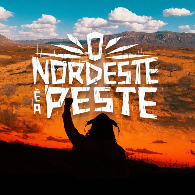 O Nordeste é a Peste