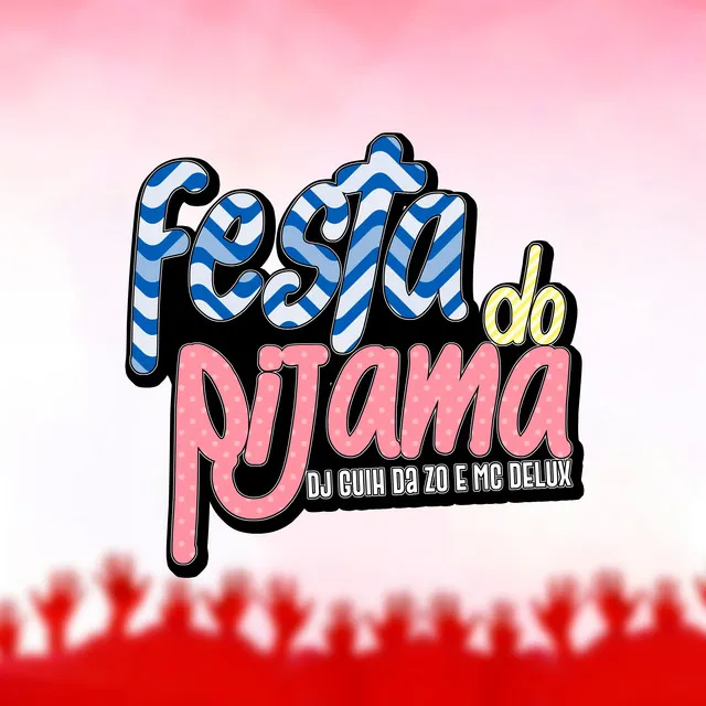 Festa do Pijama