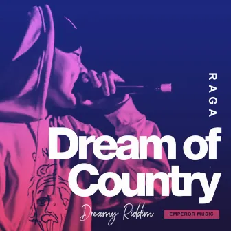 Dream of Country by RAGA