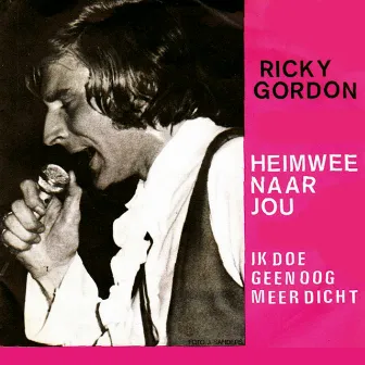 Heimwee Naar Jou by Ricky Gordon