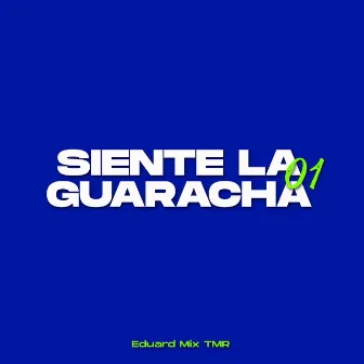 Siente la Guaracha 01 by Eduard Mix TMR