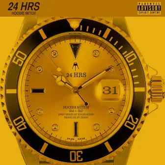 24 HRS by Hoodie Mitch