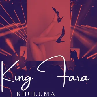 Khuluma by King Fara