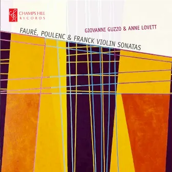 Faure, Poulenc and Franck Violin Sonatas by Anne Lovett