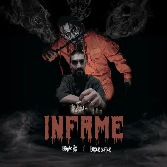 INFAME by Brave Six