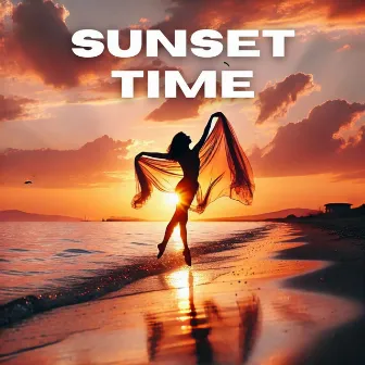 Sunset Time: Tracks Capturing the Essence of Dancing at Sunset by 