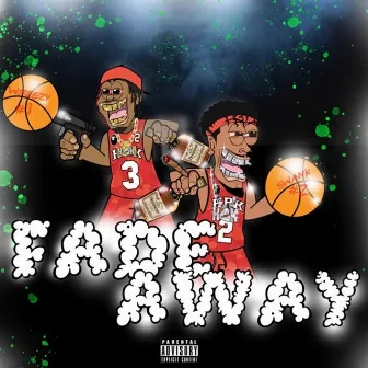 Fade Away by HBK Wreezy