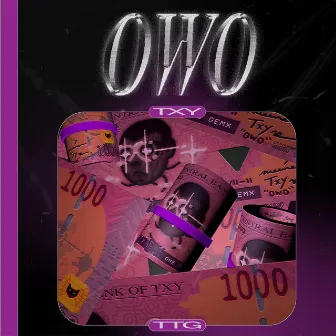 O.W.O. by Txy