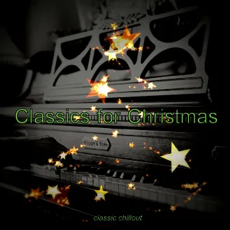 Classics for Christmas by Classic Chillout