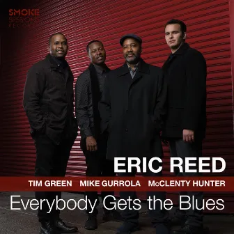 Everybody Gets the Blues by Eric Reed