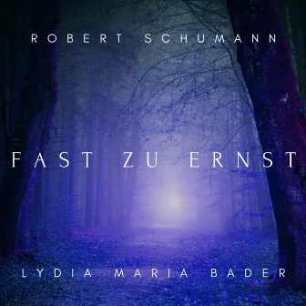 Kinderszenen, Op. 15: Nr. 10 Fast zu ernst by Lydia Maria Bader