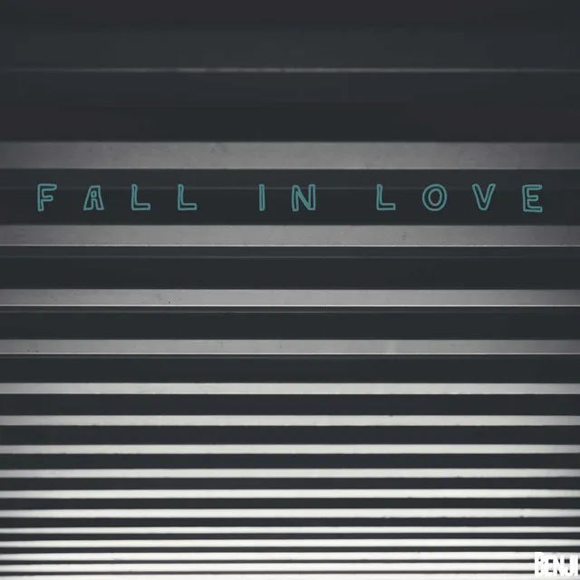 Fall In Love