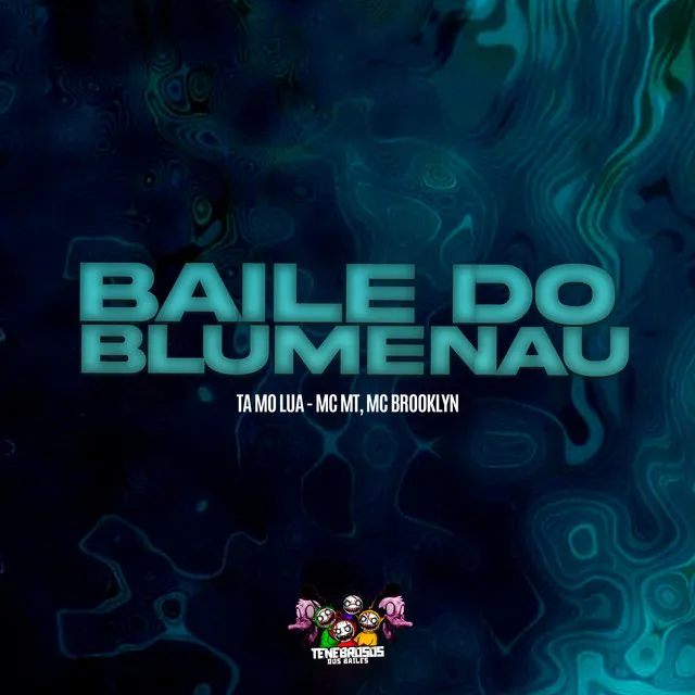 Baile do Blumenau - Ta Mo Lua