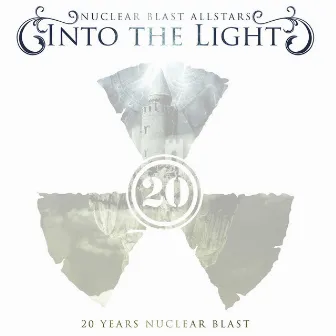 Into the Light (20 Years Nuclear Blast) by Nuclear Blast Allstars