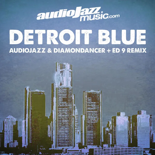 Detroit Blue - Ed Nine Raw Groove Remix