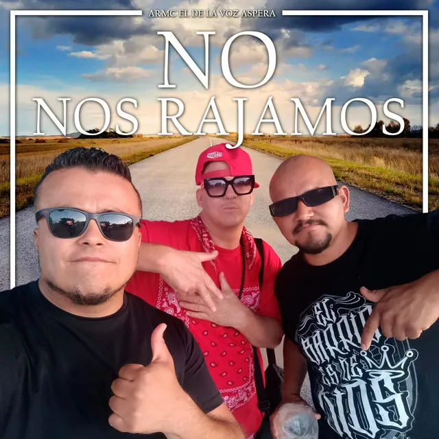 No nos rajamos