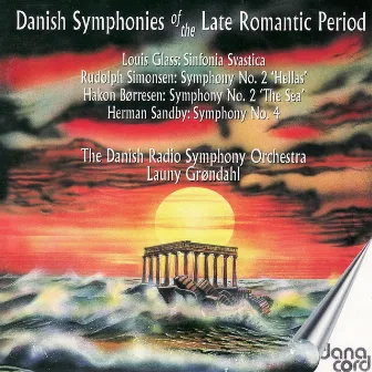 4 Danish Late Romantic Symphonies by Launy Grøndahl