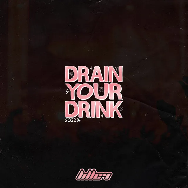 Drain Your Drink 2022