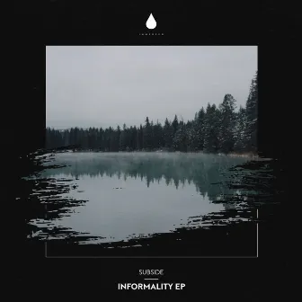 Informality EP by Subside