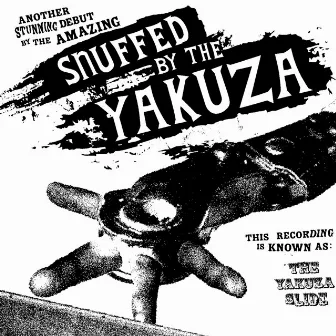 Yakuza Slide by Snuffed by the Yakuza