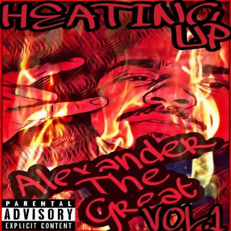 Gimme That Beat Bitch 2: Heating Up (Alexander The Great Vol. 1) by Unknown Artist