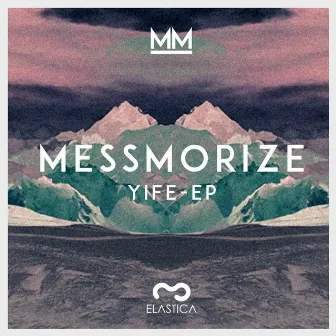 YIFE - EP by Messmorize