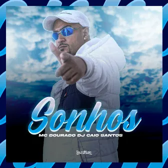 Sonhos by DJ Caio Santos