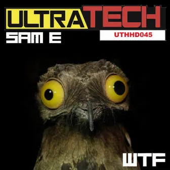 WTF by Sam E