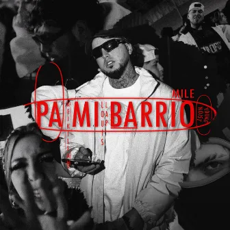 PA MI BARRIO by Mile