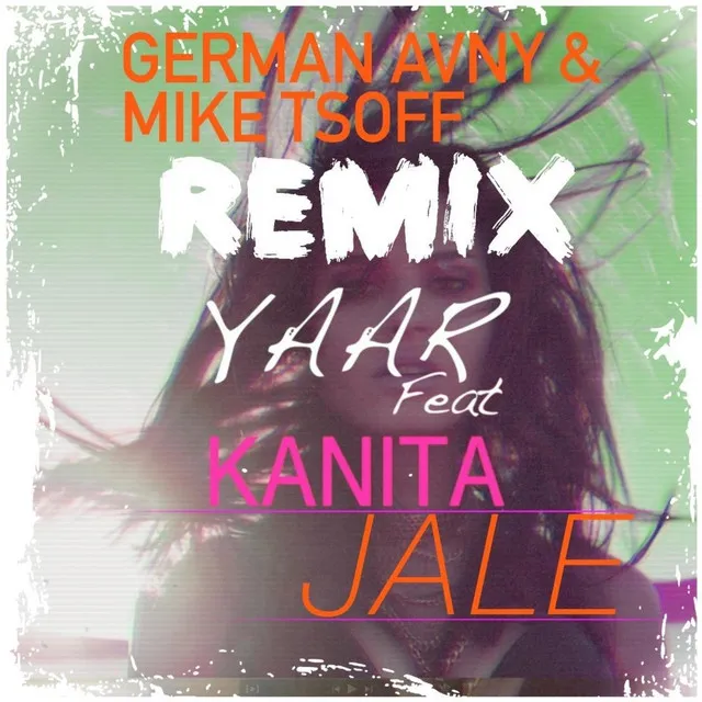 Jale (German Avny & Mike Tsoff Remix)