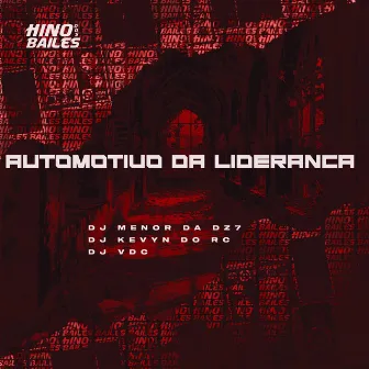 Automotivo da Liderança by DJ VDC