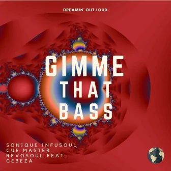 Gimme That Bass by Revosoul