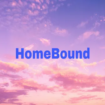 HomeBound by DON CAMARO